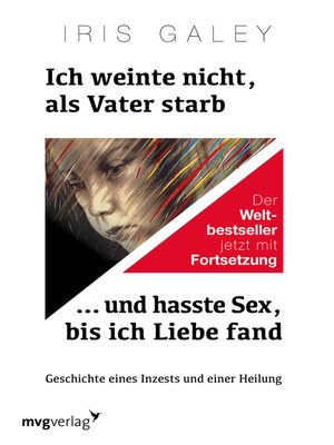 cover image of Ich weinte nicht, als Vater starb ... und hasste Sex, bis ich Liebe fand